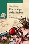 RESCAT AL PIC DE LES BRUIXES | 9788448925642 | ALFORCEA, ALBERT | Llibreria Drac - Librería de Olot | Comprar libros en catalán y castellano online