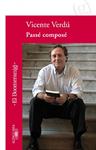 PASSE COMPOSE | 9788420473918 | VERDÚ, VICENTE | Llibreria Drac - Llibreria d'Olot | Comprar llibres en català i castellà online