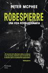 ROBESPIERRE | 9788499421551 | MCPHEE, PETER | Llibreria Drac - Librería de Olot | Comprar libros en catalán y castellano online