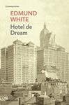 HOTEL DE DREAM | 9788499893792 | WHITE, EDMUND | Llibreria Drac - Llibreria d'Olot | Comprar llibres en català i castellà online