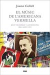 MUSIC DE L'AMERICANA VERMELLA, EL | 9788482643502 | COLLELL, JAUME | Llibreria Drac - Librería de Olot | Comprar libros en catalán y castellano online