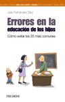 ERRORES EN LA EDUCACION DE LOS HIJOS | 9788436826746 | FERNANDEZ, JULIO | Llibreria Drac - Llibreria d'Olot | Comprar llibres en català i castellà online