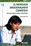 PROFESSOR EMOCIONALMENT COMPETENT, EL | 9788478276981 | VAELLO, JOAN | Llibreria Drac - Librería de Olot | Comprar libros en catalán y castellano online