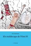 MALDECAPS DE L'EMI PI, ELS | 9788492790548 | SANTANA, EVA | Llibreria Drac - Librería de Olot | Comprar libros en catalán y castellano online