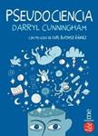 PSEUDOCIENCIA | 9788415589181 | CUNNINGHAM, DARRYL | Llibreria Drac - Llibreria d'Olot | Comprar llibres en català i castellà online