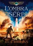 OMBRA DE LA SERP, L' (CRONIQUES DE KANE 3) | 9788424643409 | RIORDAN, RICK  | Llibreria Drac - Librería de Olot | Comprar libros en catalán y castellano online