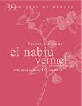 NABIU VERMELL. COM PREPARAR-LO 10 VEGADES, EL | 9788492607860 | CHALENDAR, PIERRETE | Llibreria Drac - Llibreria d'Olot | Comprar llibres en català i castellà online