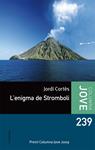 ENIGMA DE STROMBOLI, L' | 9788499327532 | CORTES, JORDI | Llibreria Drac - Llibreria d'Olot | Comprar llibres en català i castellà online