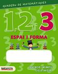 ESPAI I FORMA 3. QUADERN DE MATEMATIQUES | 9788448927592 | BALDO, ESTEL/GIL, ROSA/SOLIVA, MARIA | Llibreria Drac - Llibreria d'Olot | Comprar llibres en català i castellà online