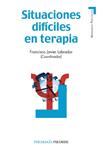 SITUACIONES DIFICILES EN TERAPIA | 9788436825299 | LABRADOR, FRANCISCO JAVIER | Llibreria Drac - Librería de Olot | Comprar libros en catalán y castellano online