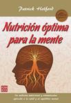 NUTRICION OPTIMA PARA LA MENTE | 9788499173245 | HOLFORD, PATRICK | Llibreria Drac - Librería de Olot | Comprar libros en catalán y castellano online