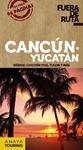 CANCUN Y YUCATAN 2013 (FUERA DE RUTA) | 9788499355269 | ROBLES, DANIEL | Llibreria Drac - Librería de Olot | Comprar libros en catalán y castellano online