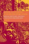 MITOS, LEYENDAS Y CUENTOS PERUANOS | 9788498412901 | ARGUEDAS, JOSE MARIA / IZQUIERDO RIOS, FRANCISCO | Llibreria Drac - Librería de Olot | Comprar libros en catalán y castellano online