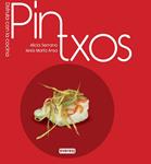 PINTXOS | 9788444121499 | SERRANO, ALICIA ; ANSA, JESUS MARIA | Llibreria Drac - Llibreria d'Olot | Comprar llibres en català i castellà online