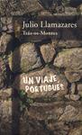 TRAS-OS-MONTES,UN VIAJE PORTUGUES | 9788420481906 | LLAMAZARES, JULIO | Llibreria Drac - Librería de Olot | Comprar libros en catalán y castellano online