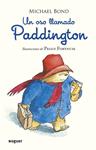 UN OSO LLAMADO PADDINGTON | 9788427901599 | BOND, MICHAEL | Llibreria Drac - Librería de Olot | Comprar libros en catalán y castellano online