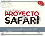 PROYECTO SAFARI | 9788498753721 | NEUMANN, MARIO | Llibreria Drac - Librería de Olot | Comprar libros en catalán y castellano online