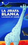 JIRAFA BLANCA, LA | 9788498381481 | ST JOHN, LAUREN | Llibreria Drac - Llibreria d'Olot | Comprar llibres en català i castellà online