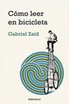 COMO LEER EN BICICLETA | 9788499082837 | ZAID, GABRIEL | Llibreria Drac - Llibreria d'Olot | Comprar llibres en català i castellà online