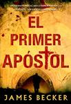 PRIMER APOSTOL, EL | 9788498005080 | BECKER, JAMES | Llibreria Drac - Llibreria d'Olot | Comprar llibres en català i castellà online