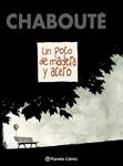 POCO DE MADERA Y ACERO, UN | 9788416090525 | CHABOUTE | Llibreria Drac - Llibreria d'Olot | Comprar llibres en català i castellà online