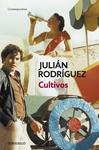 CULTIVOS | 9788499080932 | RODRIGUEZ, JULIAN | Llibreria Drac - Llibreria d'Olot | Comprar llibres en català i castellà online