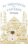 ARQUITECTO DEL UNIVERSO, EL | 9788426401397 | SHAFAK, ELIF | Llibreria Drac - Llibreria d'Olot | Comprar llibres en català i castellà online