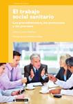 TRABAJO SOCIAL SANITARIO, EL. PROCEDIMIENTOS PROTOCOLOS Y PR | 9788497884525 | COLOM, DOLORS | Llibreria Drac - Librería de Olot | Comprar libros en catalán y castellano online