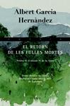 RETORN DE LES FULLES MORTES, EL | 9788483306598 | GARCIA, ALBERT | Llibreria Drac - Llibreria d'Olot | Comprar llibres en català i castellà online