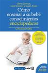 COMO ENSEÑAR CONOCIMIENTOS ENCICLOPEDICOS A SU BEBE | 9788441430914 | VV.AA. | Llibreria Drac - Librería de Olot | Comprar libros en catalán y castellano online