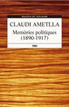 MEMORIES POLITIQUES | 9788482643427 | AMETLLA, CLAUDI | Llibreria Drac - Llibreria d'Olot | Comprar llibres en català i castellà online