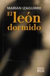 LEON DORMIDO, EL | 9788498773576 | IZAGUIRRE, MARIAN | Llibreria Drac - Llibreria d'Olot | Comprar llibres en català i castellà online