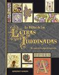 BIBLIA DE LAS LETRAS ILUMINADAS, LA | 9788496669192 | MORGAN, MARGARET | Llibreria Drac - Llibreria d'Olot | Comprar llibres en català i castellà online