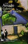 GABRIELA CLAVO Y CANELA | 9788420649740 | AMADO, JORGE | Llibreria Drac - Llibreria d'Olot | Comprar llibres en català i castellà online