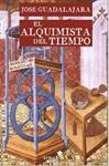 ALQUIMISTA DEL TIEMPO, EL | 9788416128402 | GUADALAJARA, JOSÉ | Llibreria Drac - Llibreria d'Olot | Comprar llibres en català i castellà online