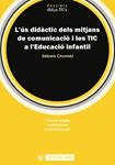 US DIDÀCTIC DELS MITJANS DE COMUNICACIÓ I LES TIC A L'EDUCACIÓ INFANTIL, L' | 9788497889940 | CHOMSKI, DÉBORA | Llibreria Drac - Librería de Olot | Comprar libros en catalán y castellano online