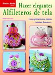 HACER ELEGANTES ALFILETEROS DE TELA | 9788498742695 | KNAB-LEERS, NADJA | Llibreria Drac - Llibreria d'Olot | Comprar llibres en català i castellà online