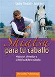 SHIATSU PARA TU CABALLO | 9788493672102 | TINDALL, CATHY;BELL, JAKI | Llibreria Drac - Librería de Olot | Comprar libros en catalán y castellano online