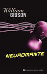 NEUROMANTE | 9788445076620 | GIBSON, WILLIAM | Llibreria Drac - Llibreria d'Olot | Comprar llibres en català i castellà online