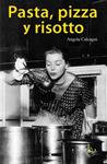 PASTA PIZZA Y RISOTTO | 9788496599970 | CALCAGNI, ANGELA | Llibreria Drac - Librería de Olot | Comprar libros en catalán y castellano online