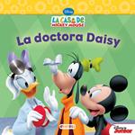 CASA DE MICKEY MOUSE, LA. LA DOCTORA DAISY | 9788444168586 | WALT DISNEY COMPANY/THEA FELDMAN | Llibreria Drac - Librería de Olot | Comprar libros en catalán y castellano online