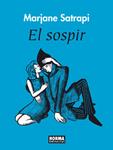 SOSPIR, EL | 9788467905038 | SATRAPI, MARJANE | Llibreria Drac - Llibreria d'Olot | Comprar llibres en català i castellà online