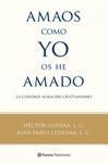 AMAOS COMO YO OS HE AMADO | 9788408100560 | GUERRA, HECTOR | Llibreria Drac - Librería de Olot | Comprar libros en catalán y castellano online