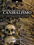 HISTORIA NATURAL DEL CANIBALISMO | 9788497635158 | MOROS PEÑA, MANUEL | Llibreria Drac - Librería de Olot | Comprar libros en catalán y castellano online