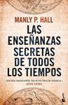 ENSEÑANZAS SECRETAS DE TODOS LOS TIEMPOS, LAS | 9788427041714 | HALL, MANLY P. | Llibreria Drac - Llibreria d'Olot | Comprar llibres en català i castellà online