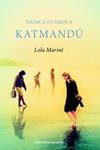 NUNCA FUIMOS A KATMANDU | 9788492819355 | MARINE, LOLA | Llibreria Drac - Llibreria d'Olot | Comprar llibres en català i castellà online