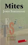 MITES | 9788499300153 | SARSANEDAS, JORDI | Llibreria Drac - Llibreria d'Olot | Comprar llibres en català i castellà online