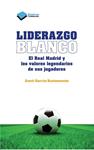 LIDERAZGO BLANCO | 9788415880646 | GARCÍA, SANTI | Llibreria Drac - Llibreria d'Olot | Comprar llibres en català i castellà online