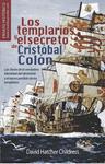 TEMPLARIOS Y EL SECRETO DE CRISTOBAL COLON, LOS | 9788499670522 | HATCHER, DAVID | Llibreria Drac - Librería de Olot | Comprar libros en catalán y castellano online