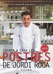 CUINEM A CASA LES POSTRES DE JORDI ROCA | 9788415642435 | ROCA, JORDI | Llibreria Drac - Librería de Olot | Comprar libros en catalán y castellano online